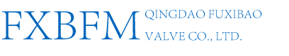 QINGDAO FUXIBAO VALVE CO .,LTD.